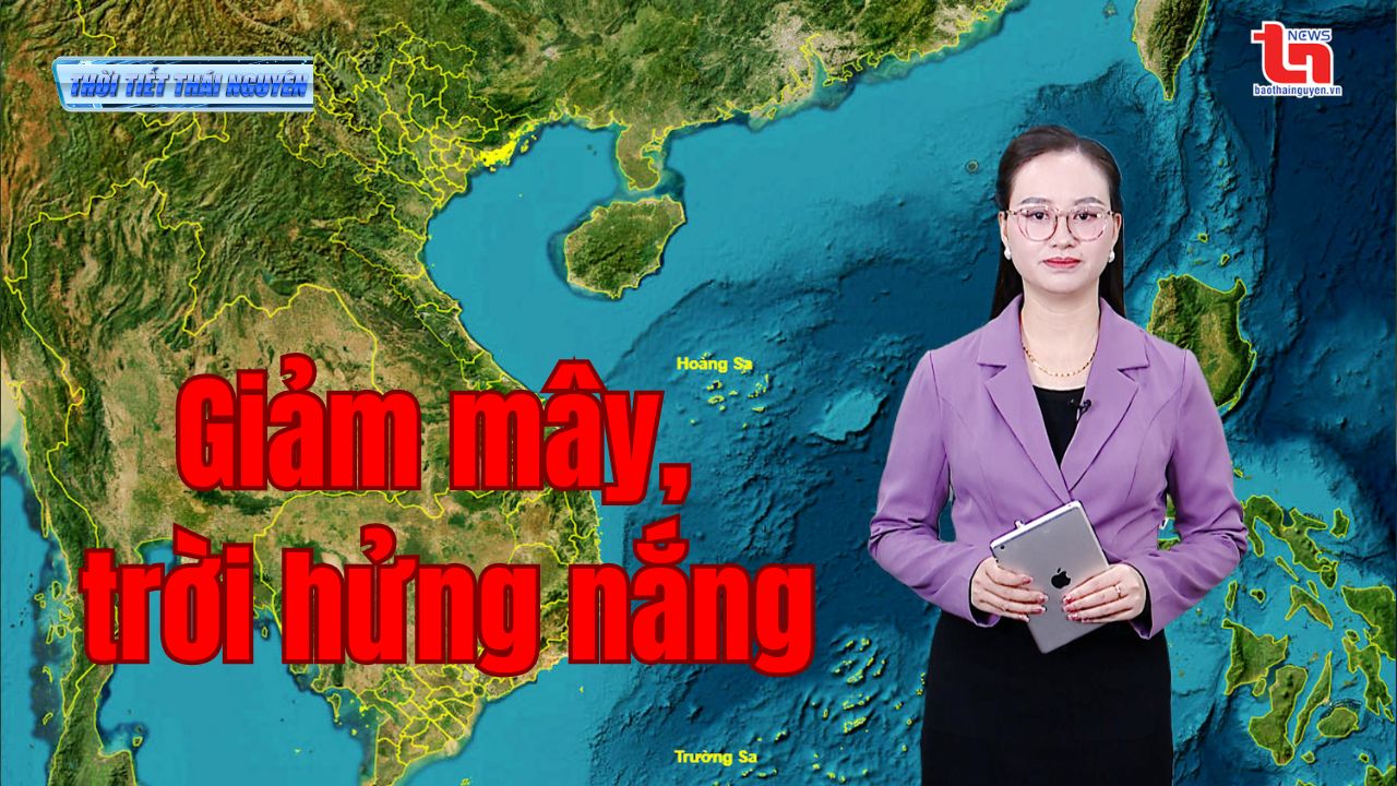 Dự báo thời tiết Thái Nguyên đêm 26 và ngày 27/01