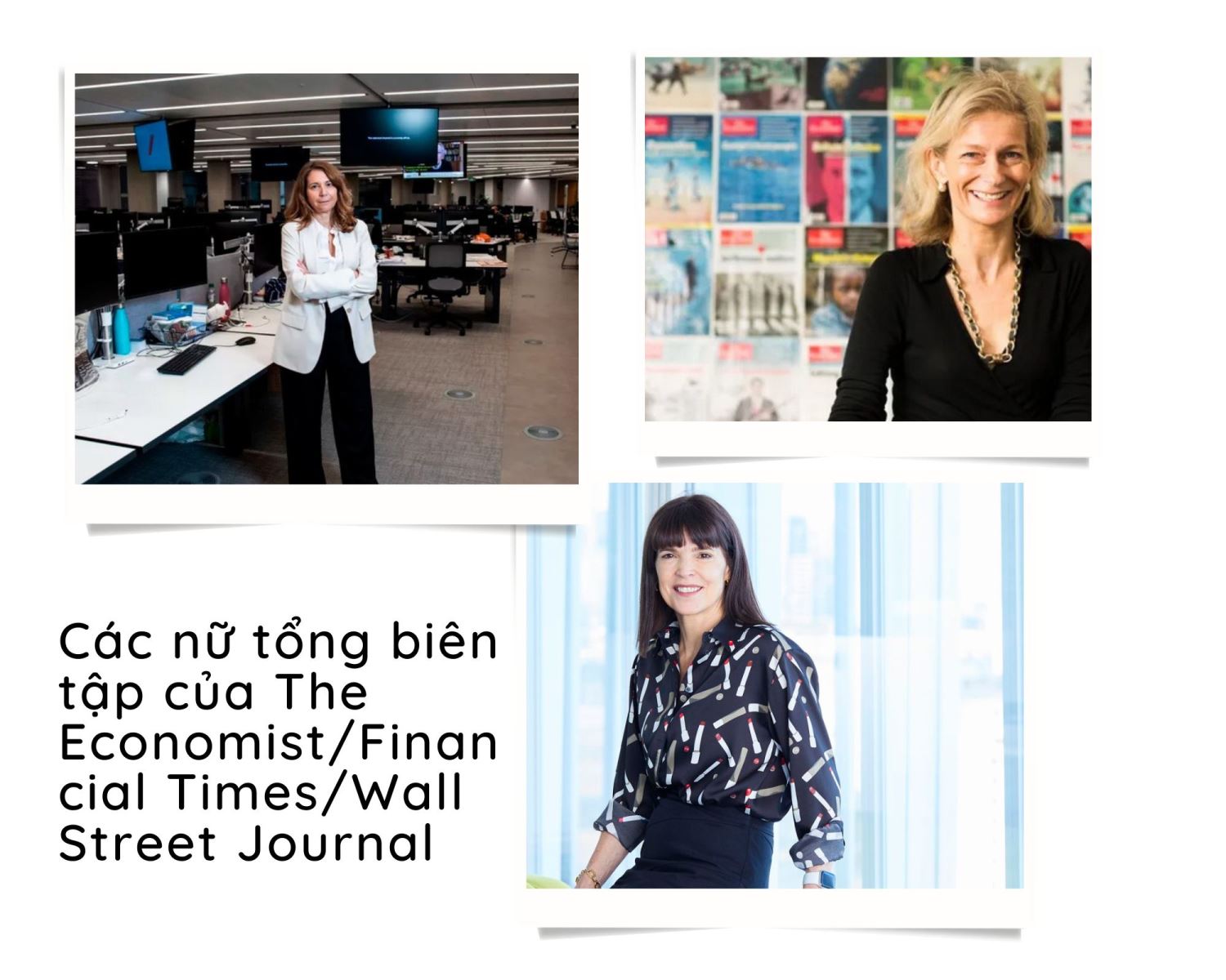 Các nữ tổng biên tập Emma Tucker, Roula Khalaf và Zanny Minton Beddoes. Ảnh: CNN, Guardian, Spiegel