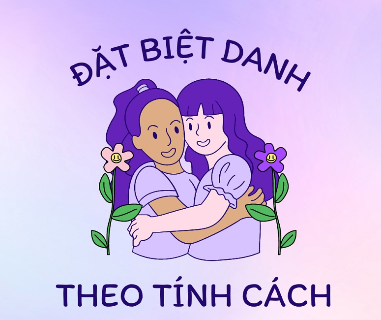 Lựa chọn biệt danh dựa trên tính cách phù hợp