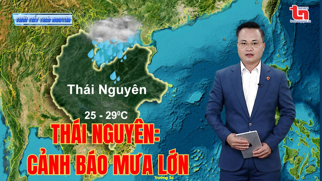 Dự báo thời tiết Thái Nguyên đêm 22/5 và ngày 23/5