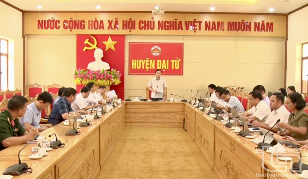 Đại Từ: Phấn đấu khi kết thúc hoạt động cấp huyện không còn việc tồn đọng