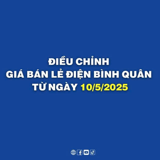 Thông báo điều chỉnh giá bán lẻ điện bình quân từ ngày 10/5/2025