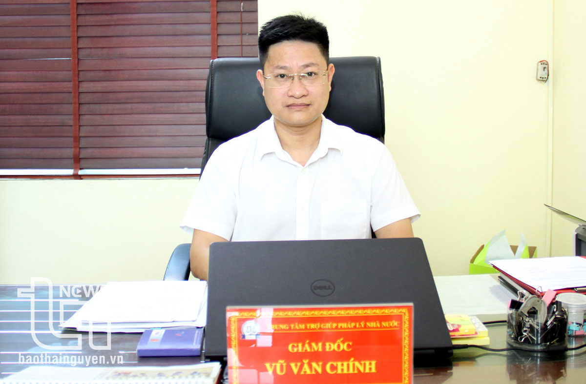 Ông Vũ Văn Chính, Giám đốc Trung tâm TGPL Nhà nước tỉnh