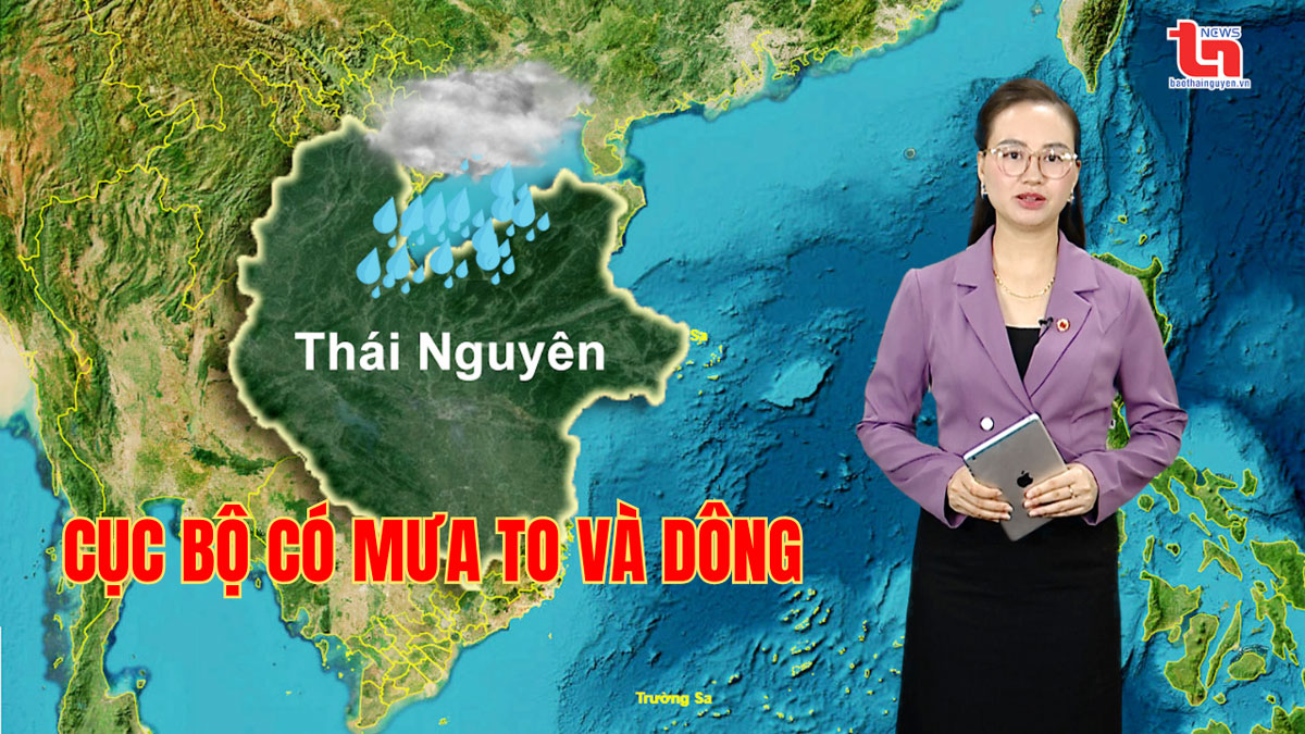 Dự báo thời tiết Thái Nguyên đêm 16/6 và ngày 17/6
