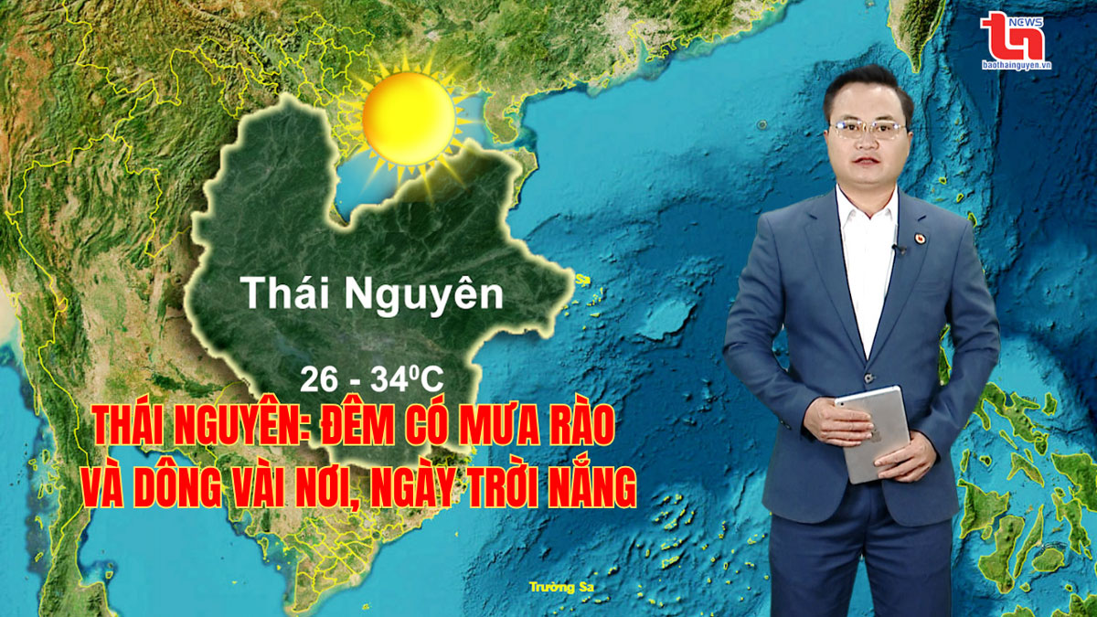 Dự báo thời tiết Thái Nguyên đêm 6/6 và ngày 7/6