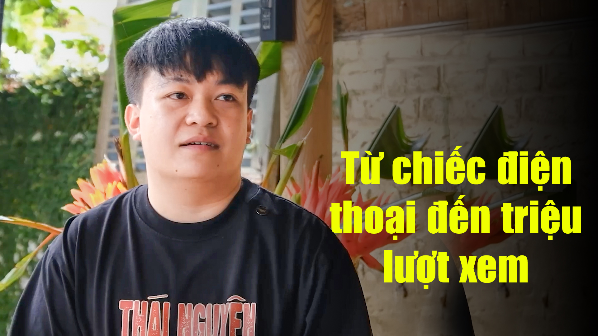 Từ chiếc điện thoại đến triệu lượt xem – Hành trình kể chuyện Thái Nguyên