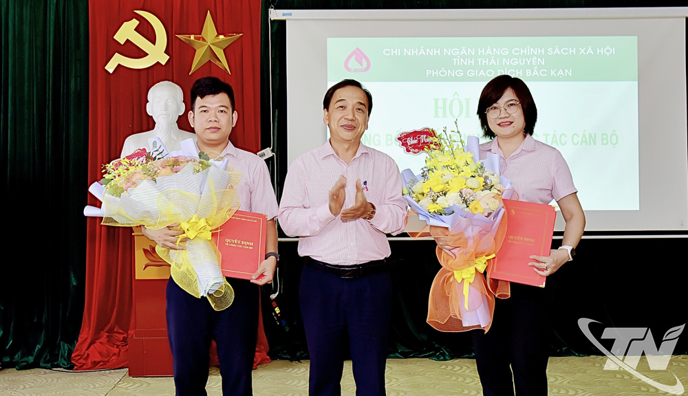 Công bố quyết định nhân sự Phòng giao dịch Ngân hàng Chính sách xã hội Bắc Kạn
