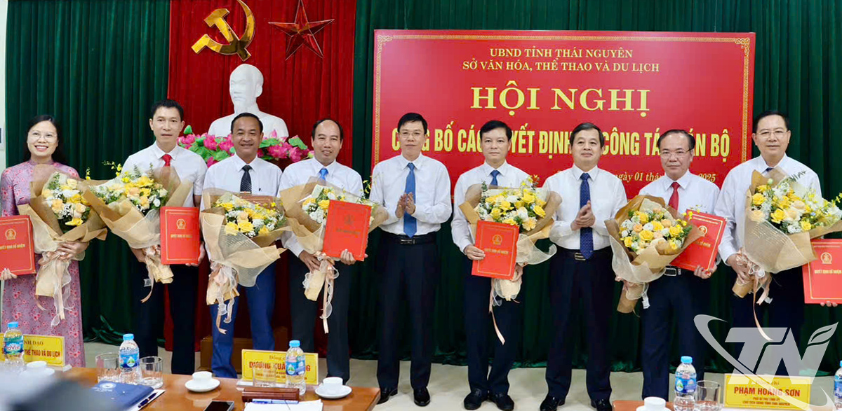 Công bố quyết định bổ nhiệm Giám đốc Sở Văn hóa, Thể thao và Du lịch Thái Nguyên