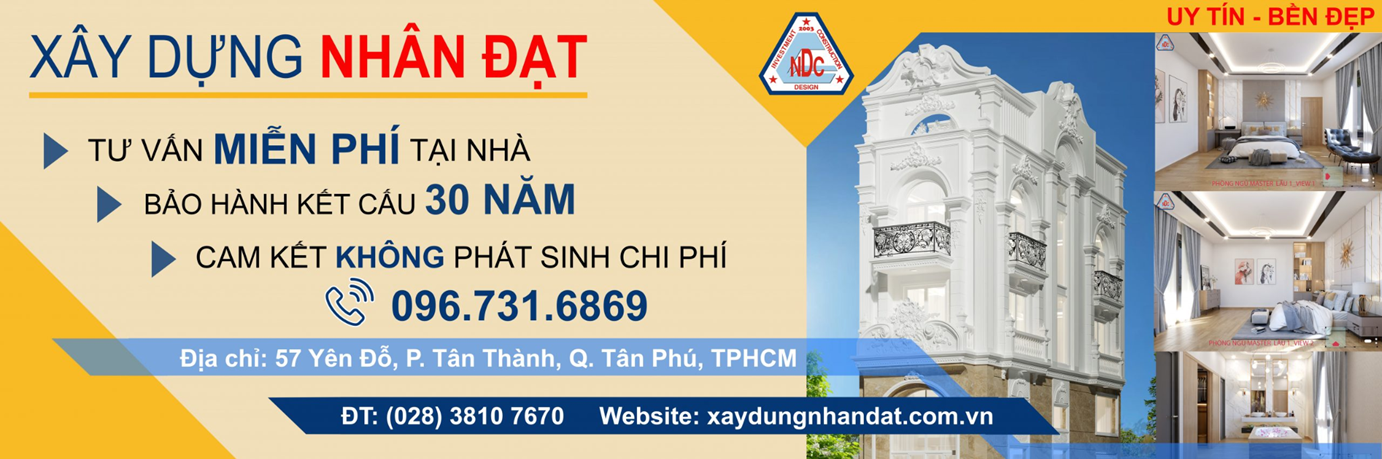 Xây dựng Nhân Đạt - Công ty xây dựng nhà trọn gói uy tín tại TP. Hồ Chí Minh