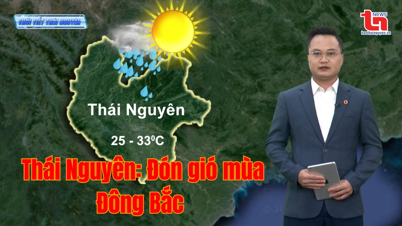 Dự báo thời tiết Thái Nguyên đêm 20 và ngày 21-9