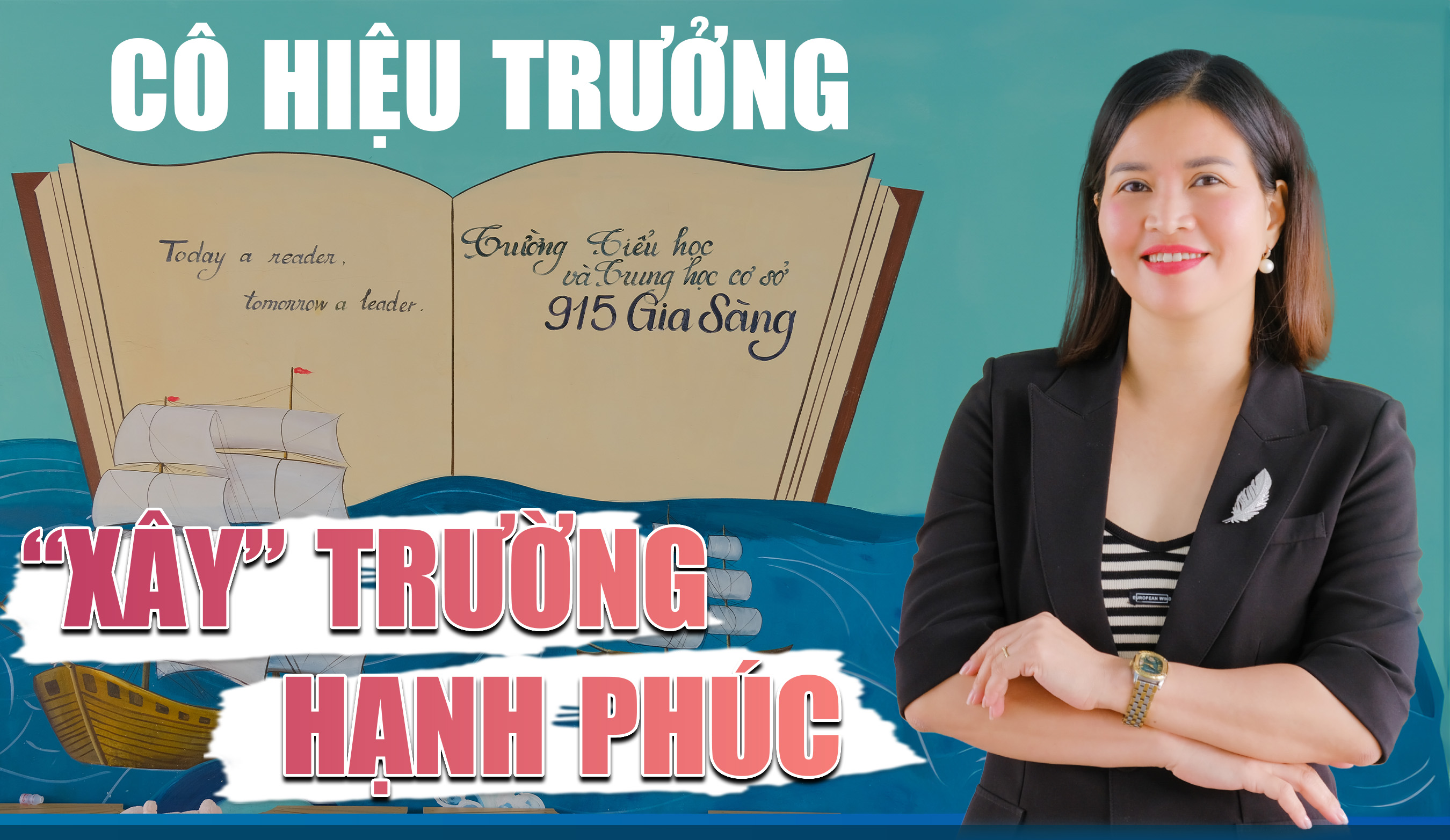 Cô hiệu trưởng “xây trường hạnh phúc”