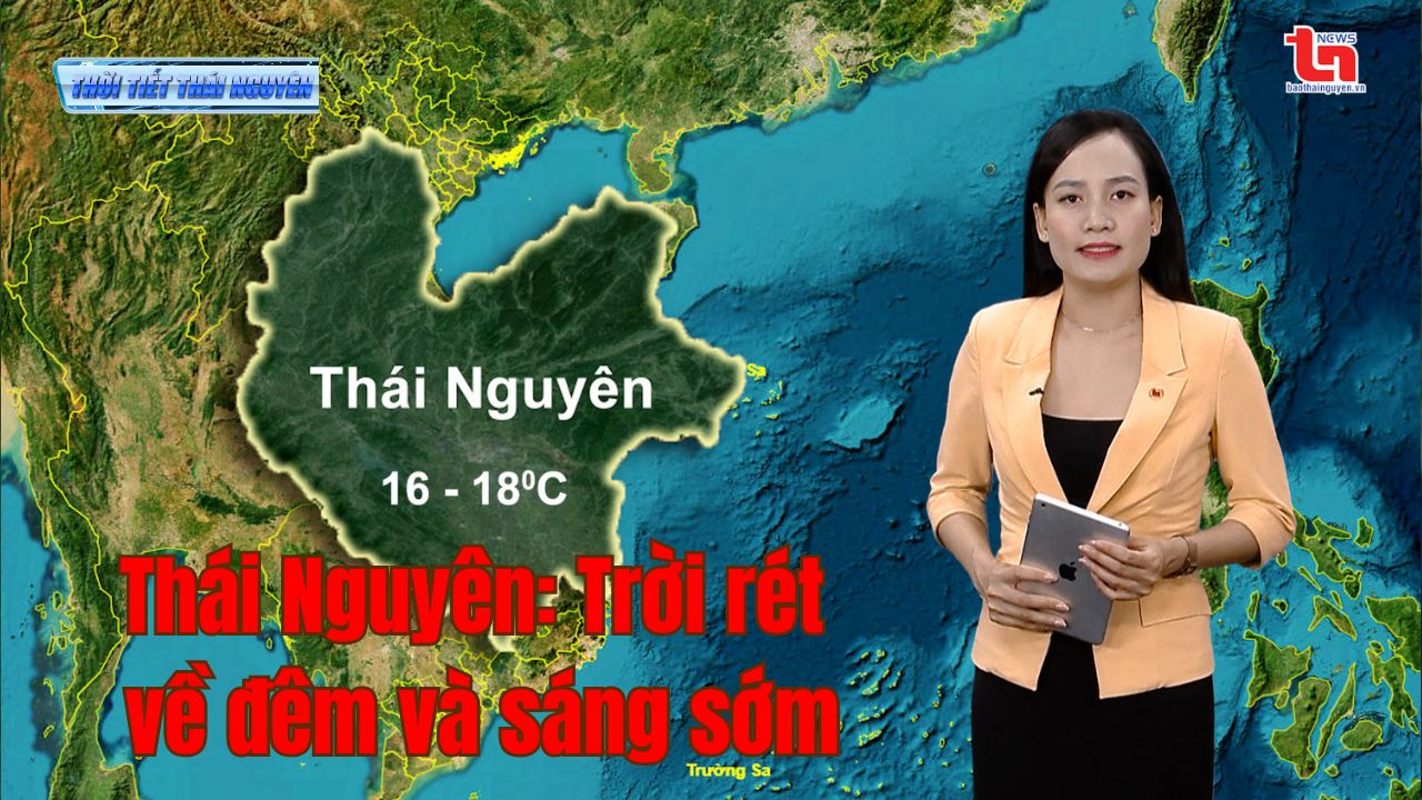 Dự báo thời tiết Thái Nguyên đêm 2 và ngày 3-11