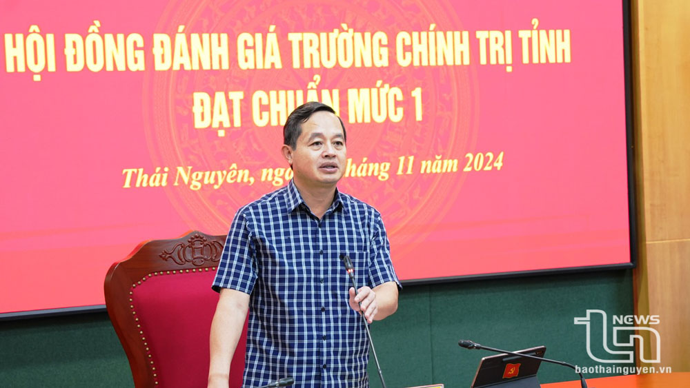Hoàn thiện hồ sơ đề nghị công nhận Trường Chính trị tỉnh Thái Nguyên đạt chuẩn mức 1